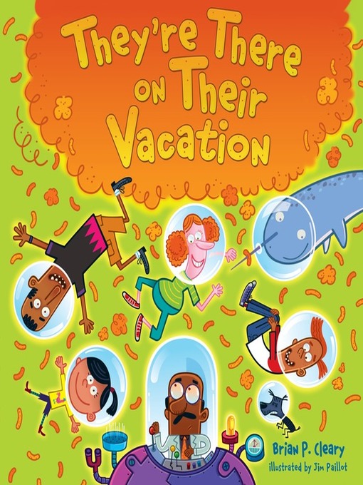 Title details for They're There on Their Vacation by Brian P. Cleary - Wait list